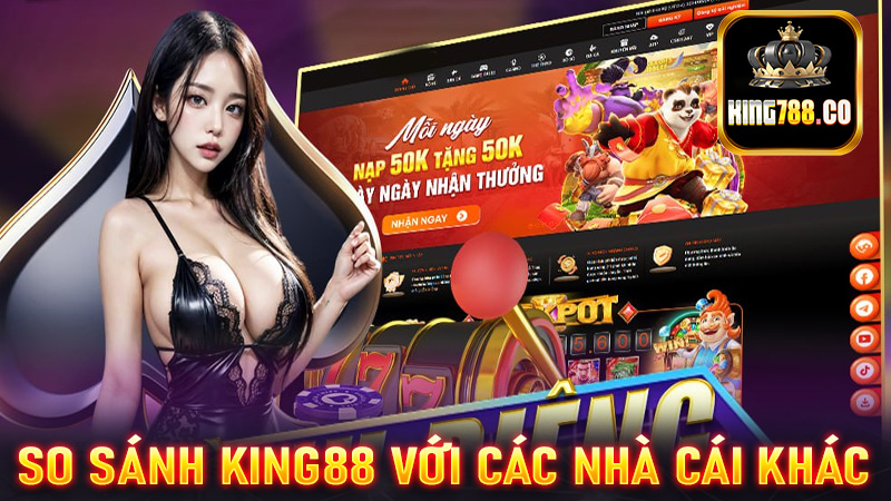 So sánh King88 với các nhà cái khác về chương trình khuyến mãi tân thủ